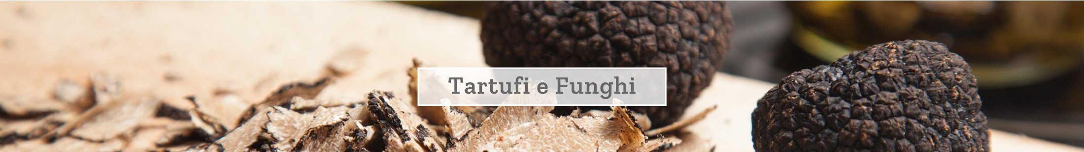 Tartufi e funghi