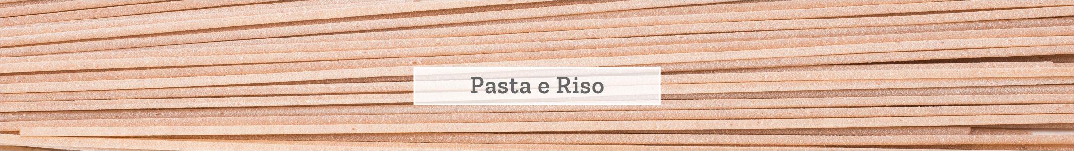 Pasta e Riso Pasta e Riso