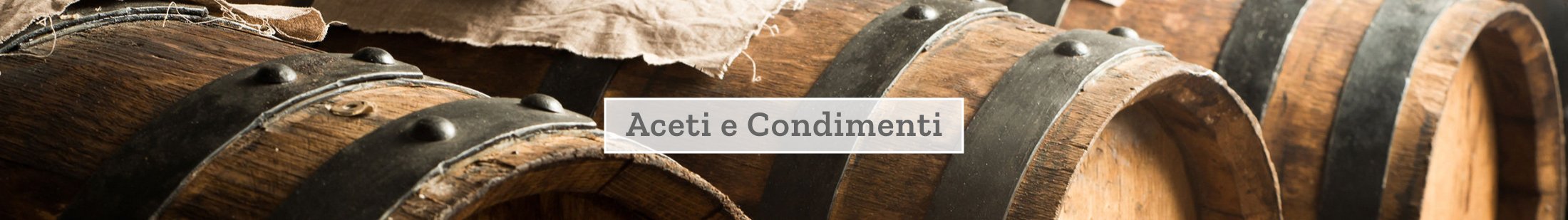 Oli, Aceti e Condimenti